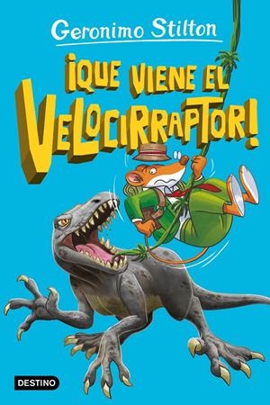 GERONIMO STILTON LA ISLA DE LOS DINOSAURIOS 3: ¡QUE VIENE EL VELOCIRRAPTOR! [RUSTICA] | STILTON, GERONIMO | Akira Comics  - libreria donde comprar comics, juegos y libros online