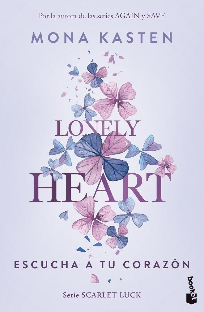 LONELY HEART: ESCUCHA A TU CORAZON (SCARLET LUCK 1) [BOLSILLO] | KASTEN, MONA | Akira Comics  - libreria donde comprar comics, juegos y libros online