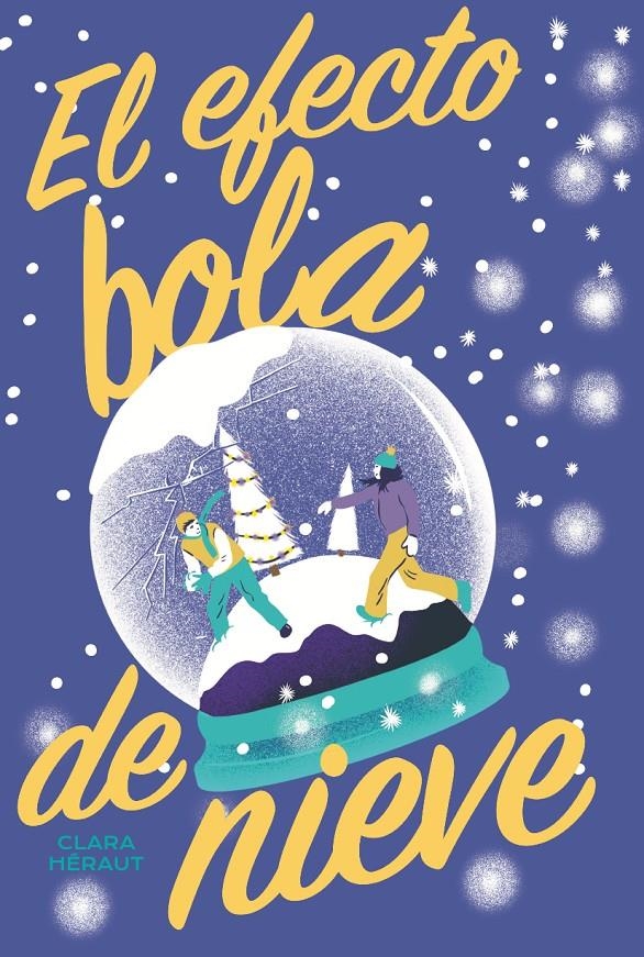 EFECTO BOLA DE NIEVE, EL [RUSTICA] | HERAUT, CLARA | Akira Comics  - libreria donde comprar comics, juegos y libros online