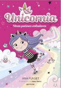 UNICORNIA Nº08: UNOS PATINES VOLADORES [RUSTICA] | PUNSET, ANA / VICEDO, DIANA | Akira Comics  - libreria donde comprar comics, juegos y libros online