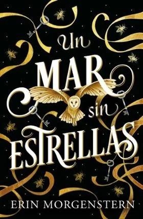 UN MAR SIN ESTRELLAS [RUSTICA] | MORGENSTERN, ERIN | Akira Comics  - libreria donde comprar comics, juegos y libros online