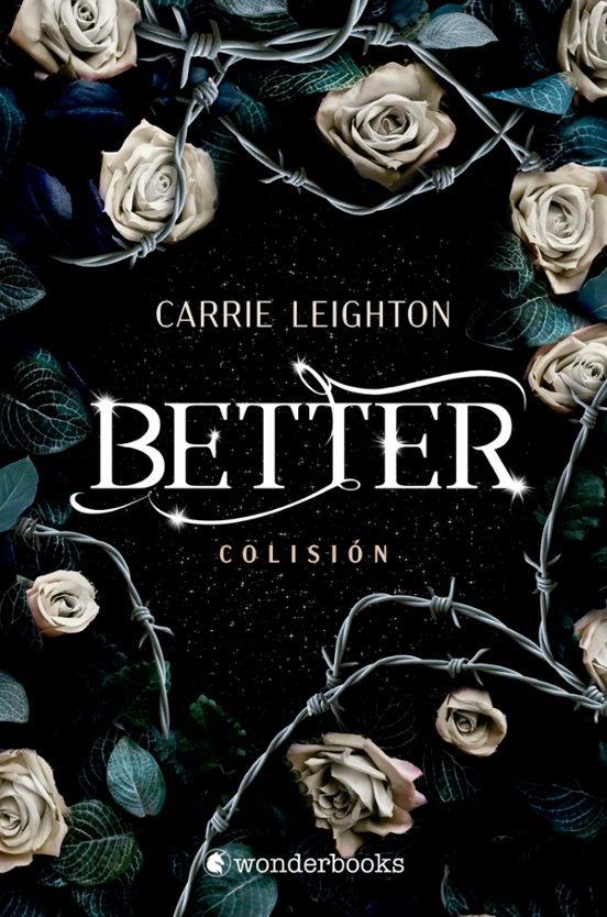 BETTER: COLISION [RUSTICA] | LEIGHTON, CARRIE | Akira Comics  - libreria donde comprar comics, juegos y libros online