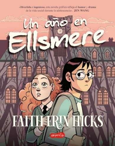 UN AÑO EN ELLSMERE [RUSTICA] | ERIN HICKS, FAITH | Akira Comics  - libreria donde comprar comics, juegos y libros online