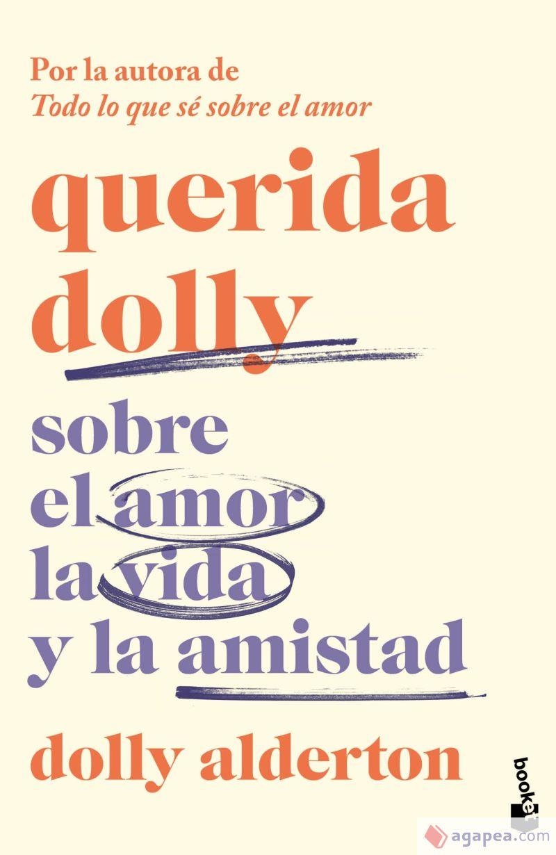 QUERIDA DOLLY: SOBRE EL AMOR LA VIDA Y LA AMISTAD [BOLSILLO] | ALDERTON, DOLLY | Akira Comics  - libreria donde comprar comics, juegos y libros online