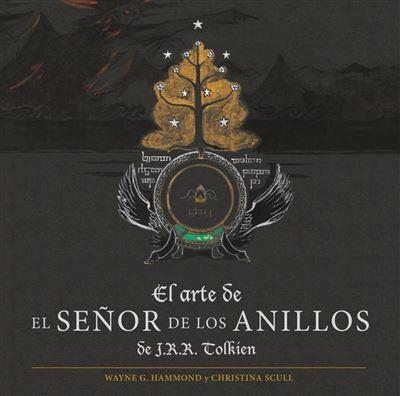 ARTE DE EL SEÑOR DE LOS ANILLOS DE J. R. R. TOLKIEN, EL [CARTONE] | HAMMOND, WAYNE G. / SCULL, CHRISTINA | Akira Comics  - libreria donde comprar comics, juegos y libros online