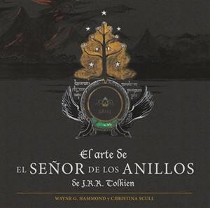 ARTE DE EL SEÑOR DE LOS ANILLOS DE J. R. R. TOLKIEN (EDICION SIN SLIPBOX) [CARTONE] | HAMMOND, WAYNE G. / SCULL, CHRISTINA | Akira Comics  - libreria donde comprar comics, juegos y libros online