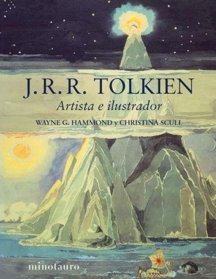 J. R. R. TOLKIEN: ARTISTA E ILUSTRADOR [CARTONE] | HAMMOND, WAYNE G. / SCULL, CHRISTINA | Akira Comics  - libreria donde comprar comics, juegos y libros online