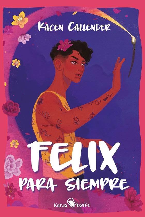 FELIX PARA SIEMPRE [RUSTICA] | CALLENDER, KACEN | Akira Comics  - libreria donde comprar comics, juegos y libros online