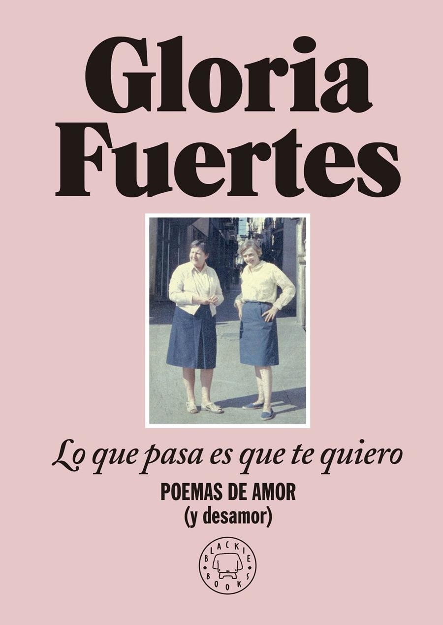 LO QUE PASA ES QUE TE QUIERO [CARTONE] | FUERTES, GLORIA | Akira Comics  - libreria donde comprar comics, juegos y libros online