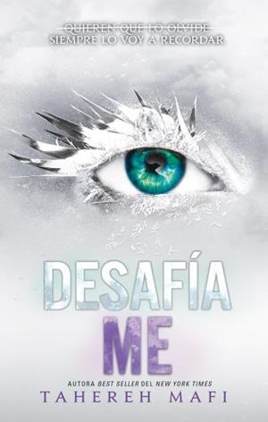 DESAFIAME (SHATTER ME 5) [RUSTICA] | MAFI, TAHEREH | Akira Comics  - libreria donde comprar comics, juegos y libros online