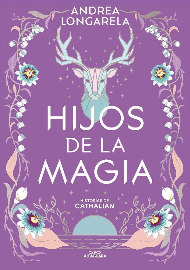 HIJOS DE LA MAGIA (HISTORIAS DE CATHALIAN 2) [RUSTICA] | LONGARELA, ANDREA | Akira Comics  - libreria donde comprar comics, juegos y libros online