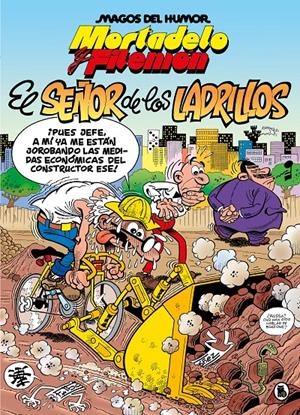 MAGOS DEL HUMOR Nº102: MORTADELO Y FILEMON EL SEÑOR DE LOS LADRILLOS [CARTONE]  | IBAÑEZ, FRANCISCO | Akira Comics  - libreria donde comprar comics, juegos y libros online