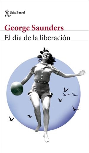 DIA DE LA LIBERACION, EL [RUSTICA] | SAUNDERS, GEORGE | Akira Comics  - libreria donde comprar comics, juegos y libros online