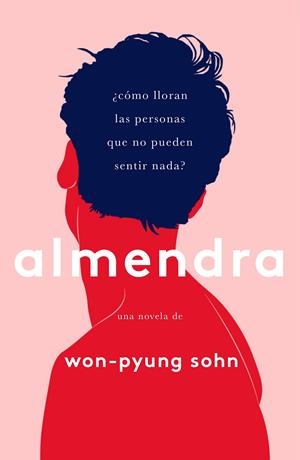 ALMENDRA [RUSTICA] | SOHN, WON-PYUNG  | Akira Comics  - libreria donde comprar comics, juegos y libros online