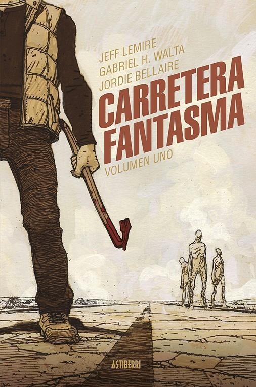 CARRETERA FANTASMA VOLUMEN 1 [CARTONE] | LEMIRE, JEFF / HERNANDEZ WALTA, GABRIEL | Akira Comics  - libreria donde comprar comics, juegos y libros online