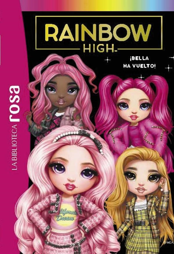 RAINBOW HIGH Nº09: ¡BELLA HA VUELTO! [RUSTICA] | RUBIO-BARREAU, VANESSA | Akira Comics  - libreria donde comprar comics, juegos y libros online