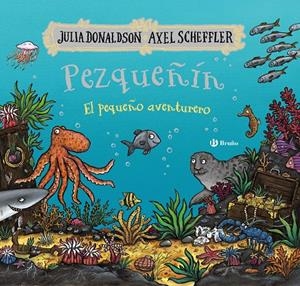PEZQUEÑÍN EL PEQUEÑO AVENTURERO [CARTONE] | DONALDSON, JULIA / SCHEFFLER, AXEL | Akira Comics  - libreria donde comprar comics, juegos y libros online