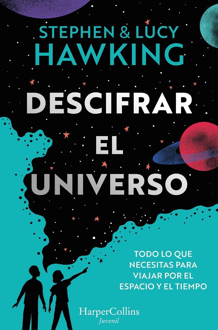 DESCIFRAR EL UNIVERSO [RUSTICA] | HAWKING, STEPHEN / HAWKING, LUCY | Akira Comics  - libreria donde comprar comics, juegos y libros online