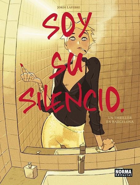 SOY SU SILENCIO [CARTONE] | LAFEBRE, JORDI | Akira Comics  - libreria donde comprar comics, juegos y libros online