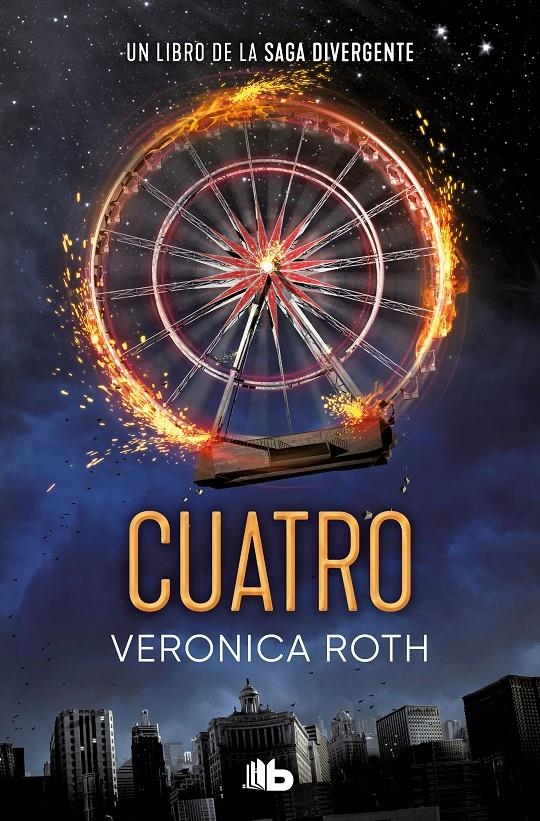 CUATRO (SAGA DIVERGENTE VOLUMEN 4) [RUSTICA] | ROTH, VERONICA | Akira Comics  - libreria donde comprar comics, juegos y libros online