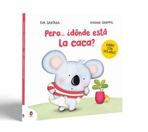 PERO... ¿DONDE ESTA LA CACA? [CARTONE] | SANTANA, EVA / GAROFOLI, VIVIANA | Akira Comics  - libreria donde comprar comics, juegos y libros online