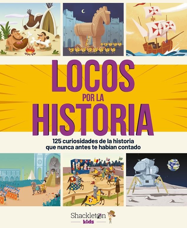 LOCOS POR LA HISTORIA: 125 CURIOSIDADES DE LA HISTORIA QUE NUNCA ANTES TE HABIAN CONTADO [CARTONE] | Akira Comics  - libreria donde comprar comics, juegos y libros online