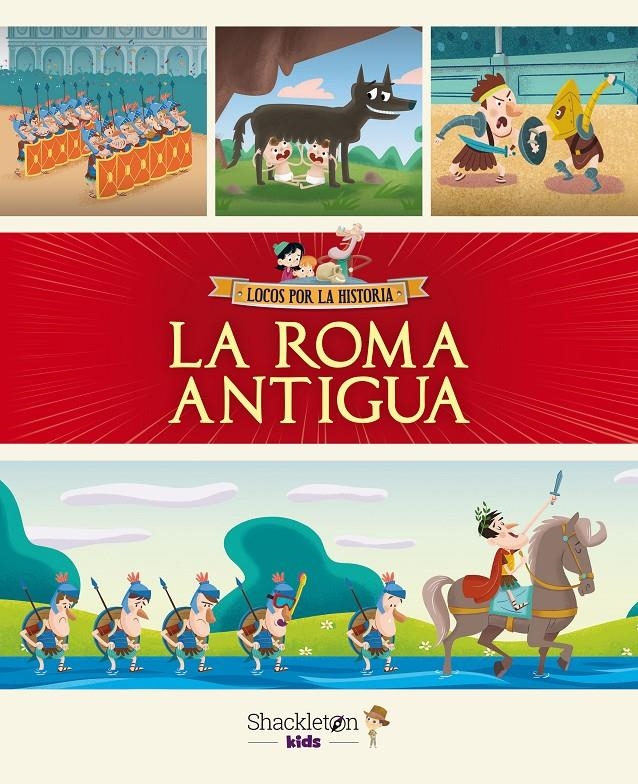 LOCOS POR LA HISTORIA: LA ROMA ANTIGUA [CARTONE] | Akira Comics  - libreria donde comprar comics, juegos y libros online