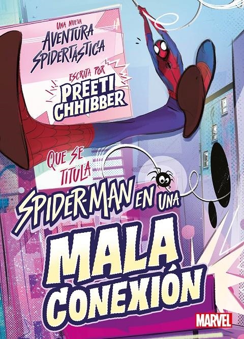 SPIDER-MAN Nº2: EN UNA MALA CONEXION [RUSTICA] | CHHIBBER, PREETI | Akira Comics  - libreria donde comprar comics, juegos y libros online