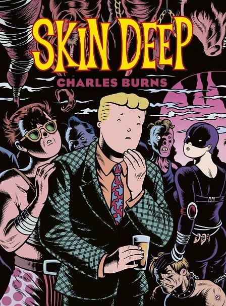 SKIN DEEP (NUEVA EDICION) [RUSTICA] | BURNS, CHARLES | Akira Comics  - libreria donde comprar comics, juegos y libros online