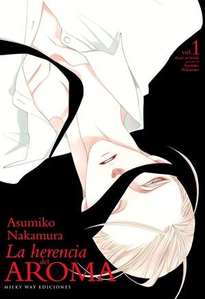 HERENCIA DEL AROMA, LA Nº01 [RUSTICA] | NAKAMURA, ASUMIKO | Akira Comics  - libreria donde comprar comics, juegos y libros online