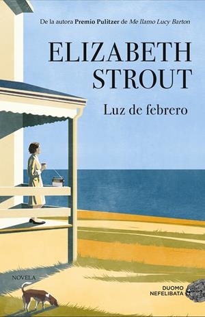 LUZ DE FEBRERO [RUSTICA] | STROUT, ELIZABETH | Akira Comics  - libreria donde comprar comics, juegos y libros online