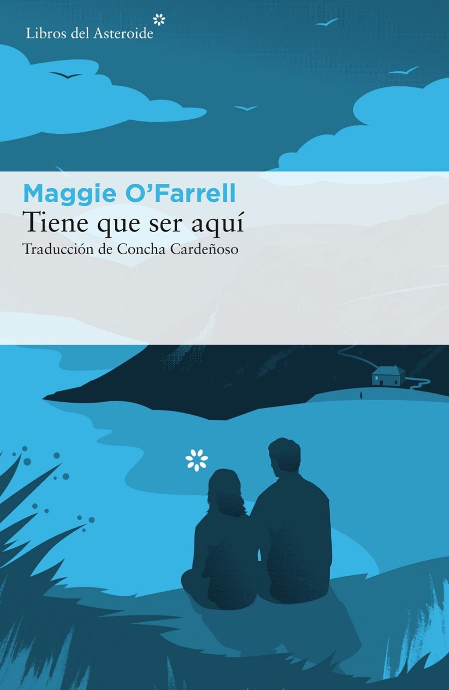 TIENE QUE SER AQUI [RUSTICA] | O'FARRELL, MAGGIE | Akira Comics  - libreria donde comprar comics, juegos y libros online