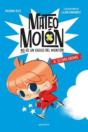 MATEO MOLON Nº01: EL ULTIMO CROMO [CARTONE] | RUIZ, MAIRENA / FERNANDEZ, LUJAN | Akira Comics  - libreria donde comprar comics, juegos y libros online
