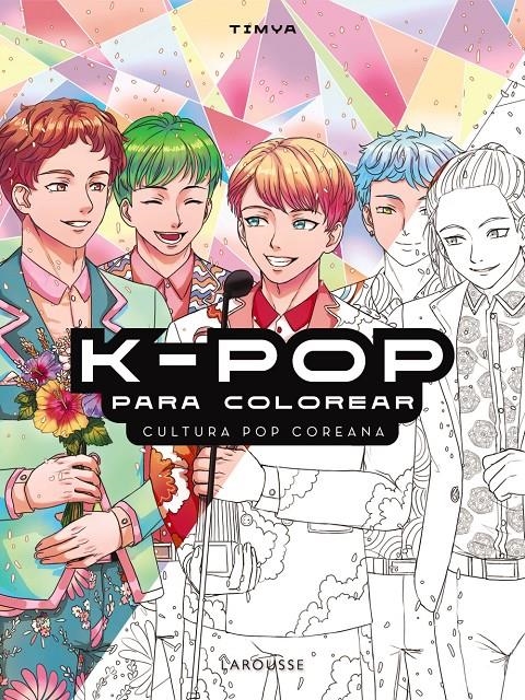 K-POP PARA COLOREAR [RUSTICA] | TIMYA | Akira Comics  - libreria donde comprar comics, juegos y libros online