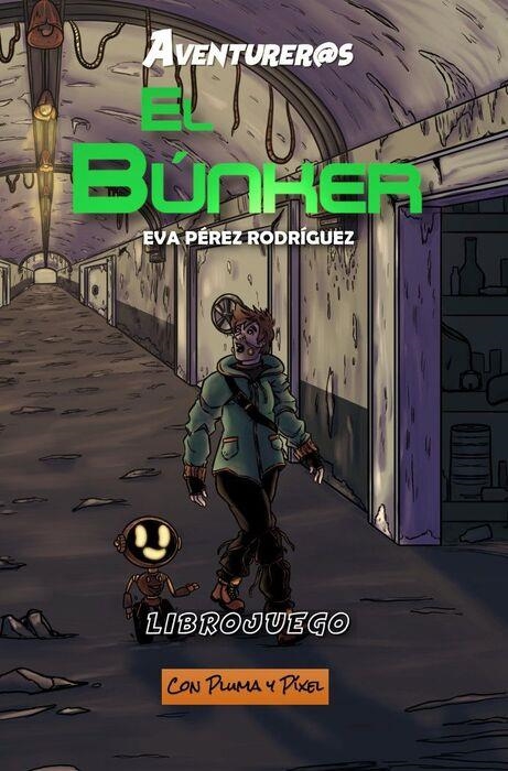 AVENTUREROS: EL BUNKER (LIBROJUEGO) [BOLSILLO] | PEREZ RODRIGUEZ, EVA | Akira Comics  - libreria donde comprar comics, juegos y libros online