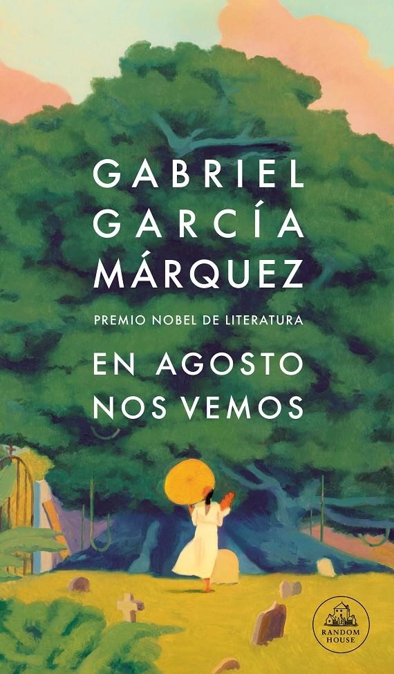 EN AGOSTO NOS VEMOS [CARTONE] | GARCIA MARQUEZ, GABRIEL | Akira Comics  - libreria donde comprar comics, juegos y libros online