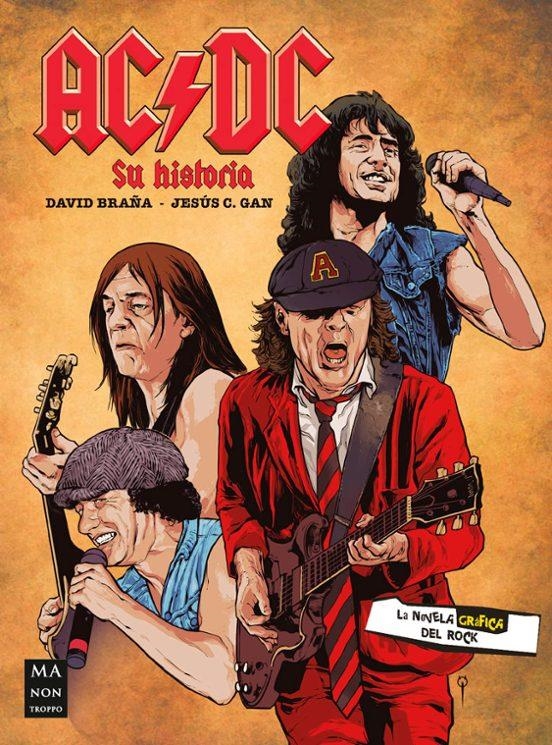 AC/DC: SU HISTORIA (NOVELA GRAFICA) [RUSTICA] | BRAÑA, DAVID | Akira Comics  - libreria donde comprar comics, juegos y libros online