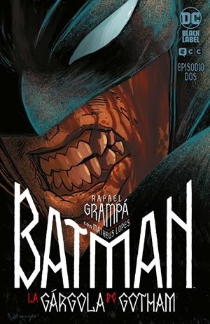 BATMAN: LA GARGOLA DE GOTHAM Nº02 (2 DE 4) [RUSTICA] | GRAMPA, RAPHAEL | Akira Comics  - libreria donde comprar comics, juegos y libros online
