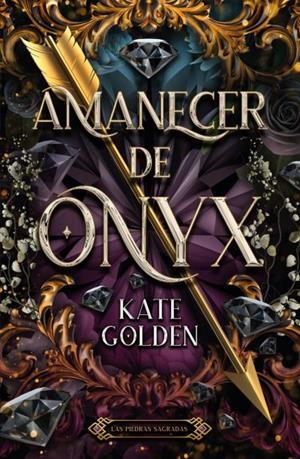 AMANECER DE ONYX (SACRED STONES I) [RUSTICA] | GOLDEN, KATE | Akira Comics  - libreria donde comprar comics, juegos y libros online