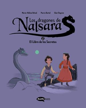 DRAGONES DE NALSARA, LOS VOL.2: EL LIBRO DE LOS SECRETOS [RUSTICA] | DELVAL, MARIE-HELENE / OERTEL, PIERRE | Akira Comics  - libreria donde comprar comics, juegos y libros online