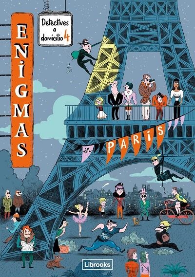 ENIGMAS: DETECTIVES A DOMICILIO Nº04 EN PARIS [RUSTICA] | MARTIN, PAUL | Akira Comics  - libreria donde comprar comics, juegos y libros online