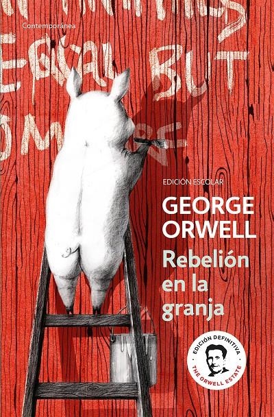 REBELION EN LA GRANJA (EDICION ESCOLAR DEFINITIVA AVALADA POR THE ORWELL ESTATE) [BOLSILLO] | ORWELL, GEORGE | Akira Comics  - libreria donde comprar comics, juegos y libros online