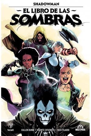 VALIANT: SHADOWMAN, EL LIBRO DE LAS SOMBRAS [CARTONE] | BUNN, CULLEN | Akira Comics  - libreria donde comprar comics, juegos y libros online