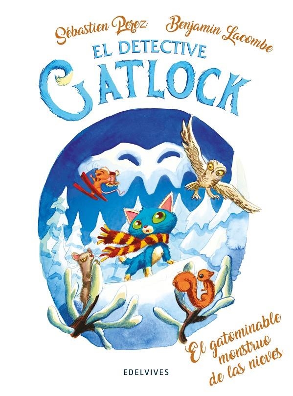 DETECTIVE GATLOCK, EL Nº06: EL GATOMINABLE MONSTRUO DE LAS NIEVES [RUSTICA] | LACOMBE, BENJAMIN / PEREZ, SEBASTIEN | Akira Comics  - libreria donde comprar comics, juegos y libros online