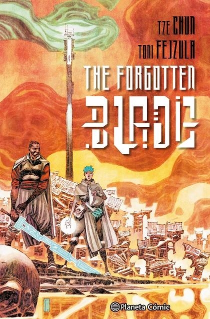 THE FORGOTTEN BLADE [CARTONE] | FEJZULA, TONI / CHUN, TZE | Akira Comics  - libreria donde comprar comics, juegos y libros online