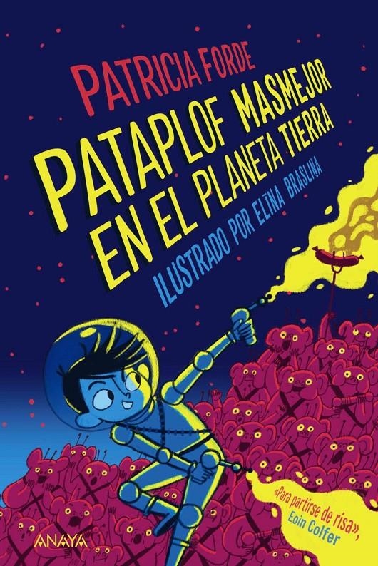 PATAPLOF MASMEJOR EN EL PLANETA TIERRA [RUSTICA] | FORDE, PATRICIA / BRASLINA, ELINA | Akira Comics  - libreria donde comprar comics, juegos y libros online