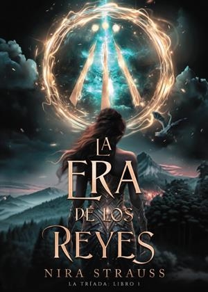 ERA DE LOS REYES, LA (LA TRIADA 1) [RUSTICA] | STRAUSS, NIRA | Akira Comics  - libreria donde comprar comics, juegos y libros online
