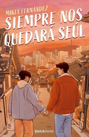 SIEMPRE NOS QUEDARA SEUL (FIRMADO POR SU AUTOR) [RUSTICA] | FERNANDEZ, MIKEY | Akira Comics  - libreria donde comprar comics, juegos y libros online