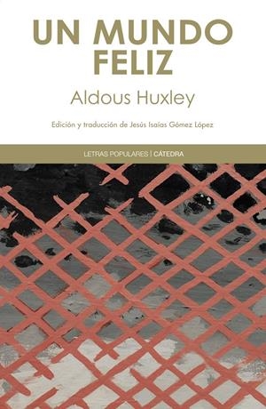 UN MUNDO FELIZ [RUSTICA] | HUXLEY, ALDOUS | Akira Comics  - libreria donde comprar comics, juegos y libros online