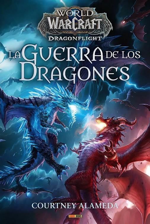 WORLD OF WARCRAFT: LA GUERRA DE LOS DRAGONES [CARTONE] | ALAMEDA, COURTNEY | Akira Comics  - libreria donde comprar comics, juegos y libros online